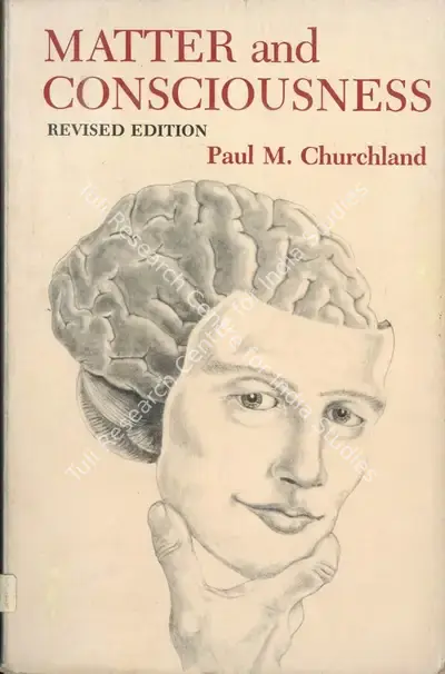 Paul M. Churchland (Editor), Matter and Consciousness, 1988, Edited Book