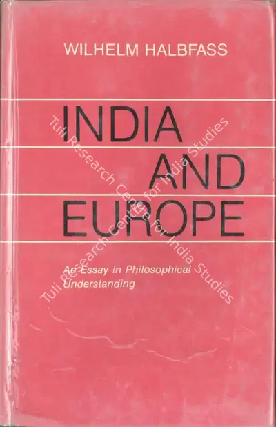 Wilhelm Halbfass (Author), India and Europe, 1990, Authored Book