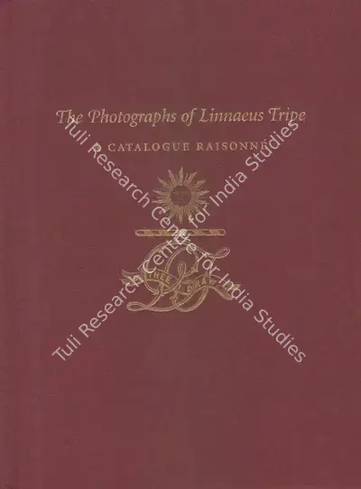 Janet Dewan (Author), The Photographs of Linnaeus Tripe, 2003, Authored Book