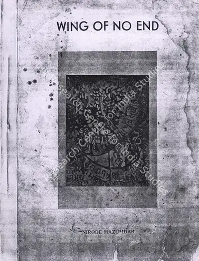 Nirode Mazumdar (Author), Wing of No End, 1961, Authored Book