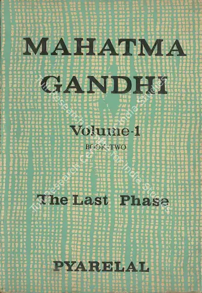 Pyarelal (Author), Mahatma Gandhi, 1966, Authored Book