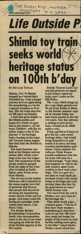 Mayank Tewari (Reporter), Shimla toy train seeks world Heritage status on 100th b,day, 2003, Newspaper Clipping