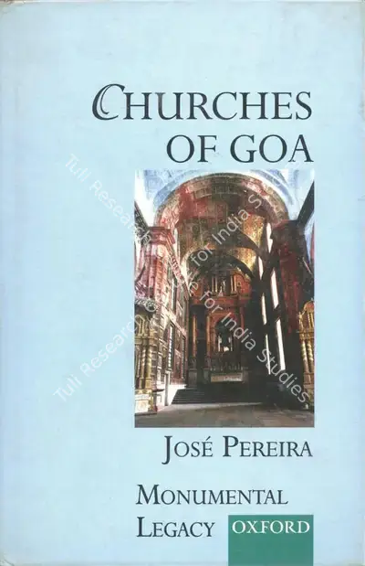Jose Pereira (Author), Churches of Goa, 2002, Authored Book