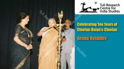 Tuli Research Centre for India Studies (Editor), Celebrating Ten Years of Cinefan - Osian's Cinefan: Aruna Vasudev, 2008, In-house Video