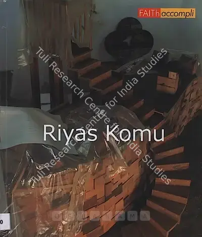 Riyas Komu (Artist), Faith Accompli, 2006, Solo Exhibition Catalogue