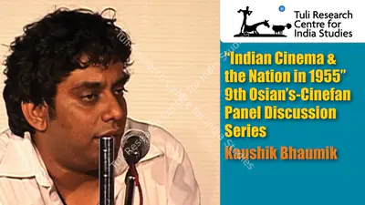 Tuli Research Centre for India Studies (Editor), "Indian Cinema & the Nation in 1955", 2007, In-house Video