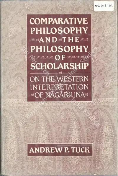 Andrew P. Tuck (Author), Comparative Philosophy and the Philosophy of Scholarship, 1990, Authored Book