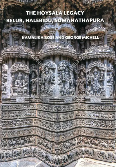 Kamalika Bose (Author), The Hoysala Legacy, 2023, Authored Book