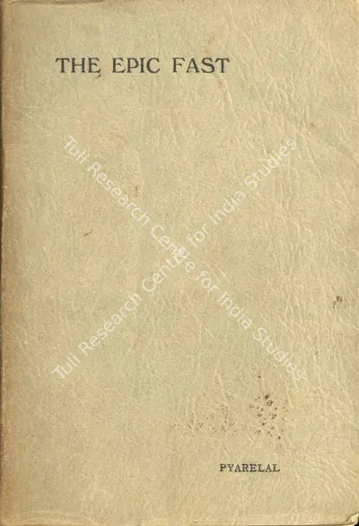 Pyarelal (Author), The Epic Fast, 1932, Authored Book