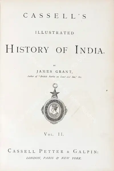 James Grant (Author), Cassell's Illustrated History of India, 1880, Authored Antiquarian Book