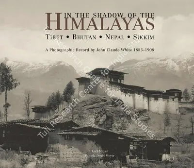 Kurt Meyer (Author), In the Shadow of the Himalayas, 2005, Authored Book