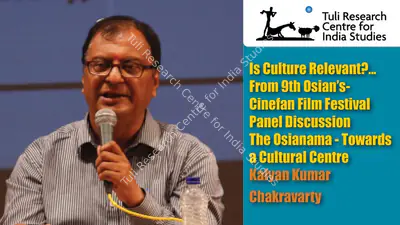 Tuli Research Centre for India Studies (Editor), Is Culture Relevant?...Kalyan Kumar Chakravarty, 2007, In-house Video