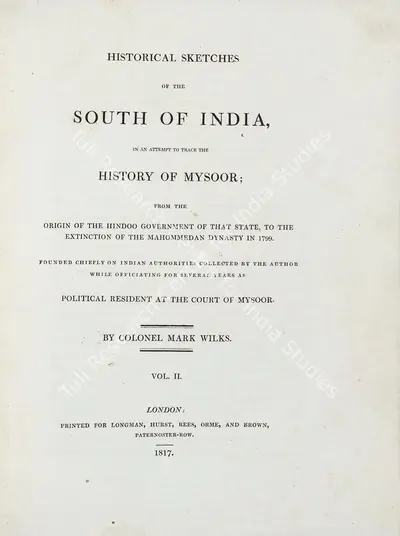 Mark Wilks (Author), Historical sketches of the South of India, in an attempt to trace the History of Mysoor, 1817, Authored Antiquarian Book