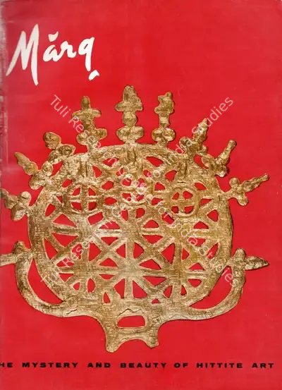 Anand, Mulk Raj (General Editor). Marg - The Mystery and Beauty of Hittite Art. 25(1). Bombay: Mulk Raj Anand, December 1971 | Magazine | FineArts | 00760258