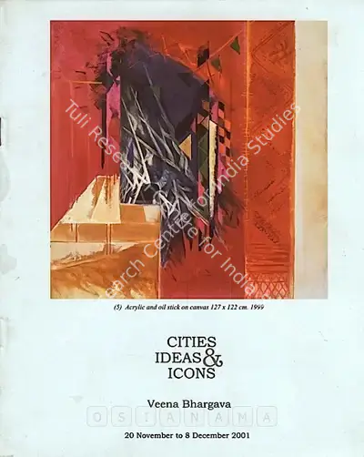 Veena Bhargava (Artist), Cities, Ideas & Icons, 2001, Solo Exhibition Catalogue