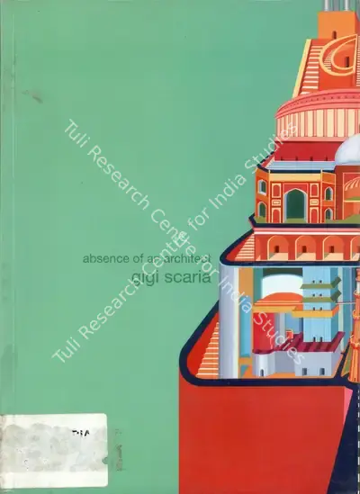 Gigi Scaria (Artist), Absence of an Architect, 2007, Solo Exhibition Catalogue