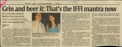 Rashid Trani (Reporter), Grin and Beer It: That's The IFFI Mantra Now, 2005, Newspaper Clipping