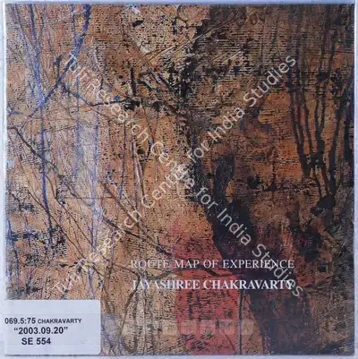 Jayashree Chakravarty (Artist), Route Map of Experience, 2003, Solo Exhibition Catalogue
