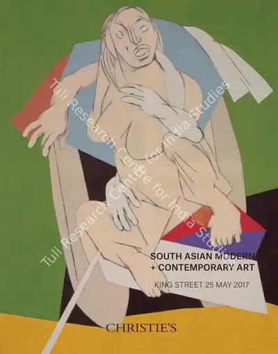 Christie's (Auction House). South Asian Modern and Contemporary Art. 25 May 2017, London | Auction Catalogue | EconomicsArt | 00862254
