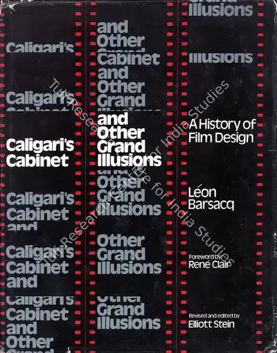 Leon Barsacq (Author), Caligari's Cabinet and Other Grand Illusions, 1976, Authored Book