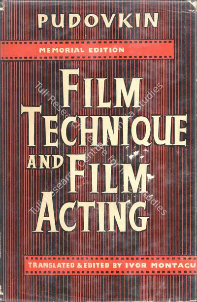 V.I. Pudovkin (Author), Film Technique and Film Acting, 1937, Authored Book