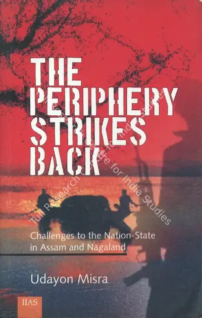 Udayon Misra (Author), The Periphery Strikes Back, 2013, Authored Book