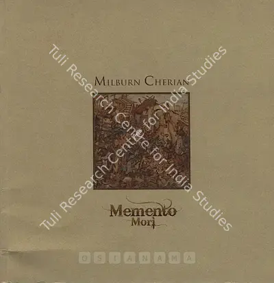Milburn Cherian (Artist), Memento Mori, 2008, Solo Exhibition Catalogue