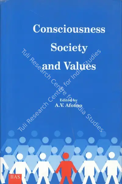 A.V. Afonso (Editor), Consciousness, Society and Values, 2006, Edited Book