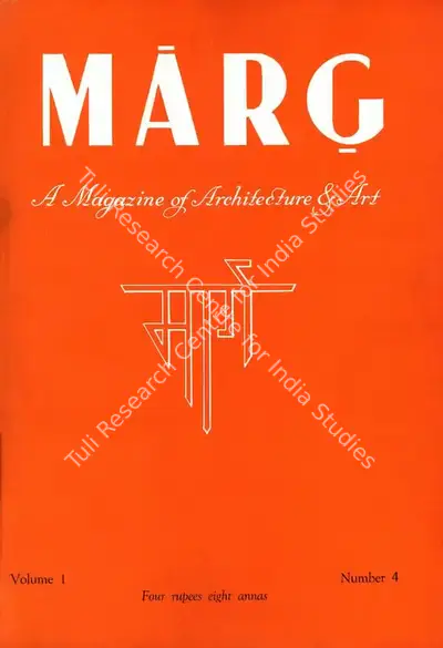 Anand, Mulk Raj (General Editor) and Anil de Silva (Assistant Editor). Marg. 1(4). Bombay: Modern Architectural Research Group, July 1947 | Magazine | FineArts | 00760165