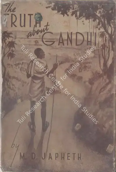 M.D. Japheth (Author), The Truth about Gandhi, 1940, Authored Book