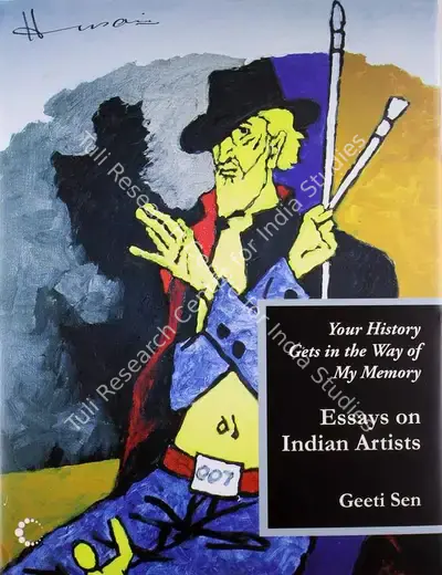Geeti Sen (Author), Your History Gets in The Way of My Memory, 2012, Authored Book