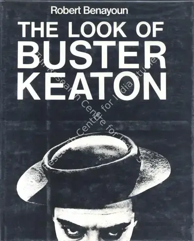 Robert Benayoun (Author), The Look of Buster Keaton, 1983, Authored Book