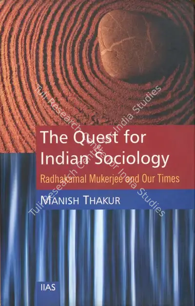 Manish Thakur (Author), The Quest for Indian Sociology, 2014, Authored Book