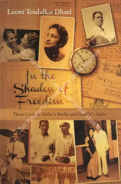 Laxmi Tendulkar Dhaul (Author), In the Shadow of Freedom, 2013, Authored Book