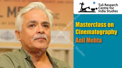 Tuli Research Centre for India Studies (Editor), Masterclass on Cinematography - Anil Mehta, 2007, In-house Video