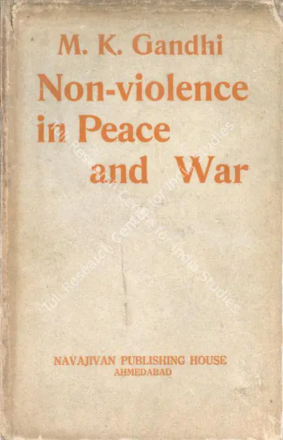 M.K. Gandhi (Author), Non-Violence in Peace & War, 1942, Authored Book