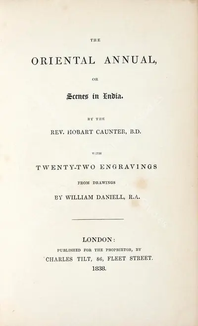 Hobart Caunter (Author), The Oriental Annual or Scenes in India, 1838, Authored Antiquarian Book