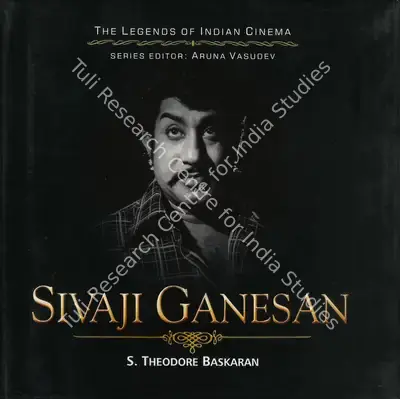 S. Theodore Baskaran (Author), Sivaji Ganesan, 2008, Authored Book