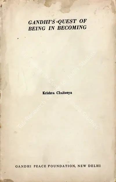 Krishna Chaitanya (Author), Gandhi's Quest of Being in Becoming, 1977, Authored Book