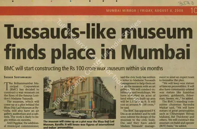 Sudhir Suryawanshi (Reporter), Tussauds-like Museum Finds Place in Mumbai, 2008, Newspaper Clipping