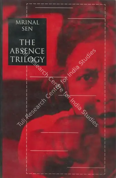 Mrinal Sen (Author), The Absence Trilogy, 1999, Authored Book