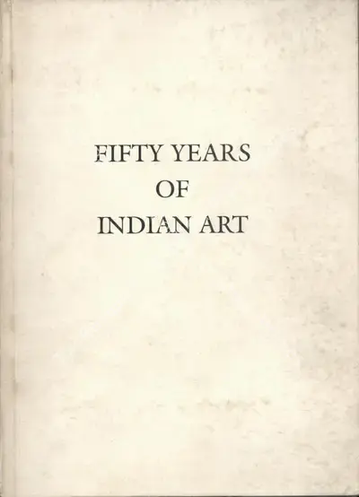 Bina Sarkar Ellias (Editor), Fifty Years of Indian Art, 1997, Edited Book