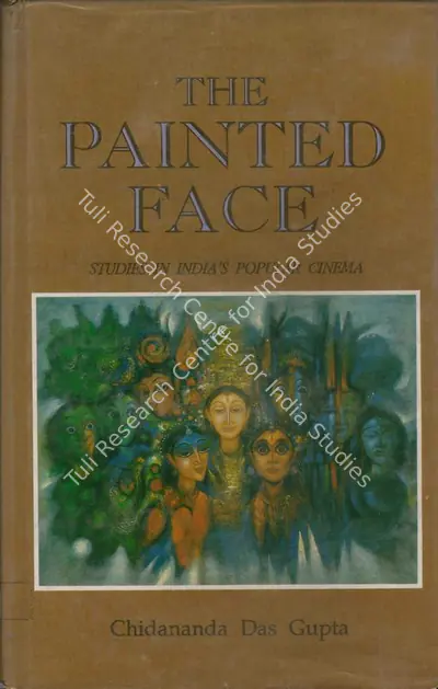 Chidananda Das Gupta (Author), The Painted Face, 1991, Authored Book