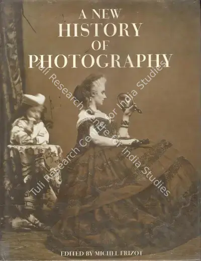 Michel Frizot (Editor), A New History of Photography, 1994, Edited Book
