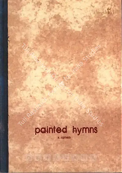 V. Ramesh (Artist), Painted Hymns, 2007, Solo Exhibition Catalogue