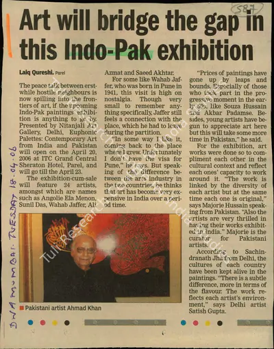 Laiq Qureshi (Reporter), Art will Bridge the Gap in This Indo-Pak Exhibition, 2006, Newspaper Clipping