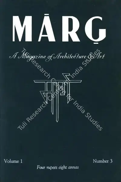 Anand, Mulk Raj (General Editor) and Anil de Silva (Assistant Editor). Marg. 1(3). Bombay: Modern Architectural Research Group, April 1947 | Magazine | FineArts | 00760164