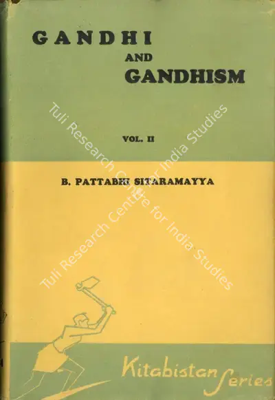 B. Pattabhi Sitaramayya (Author), Gandhi and Gandhism, 1942, Authored Book