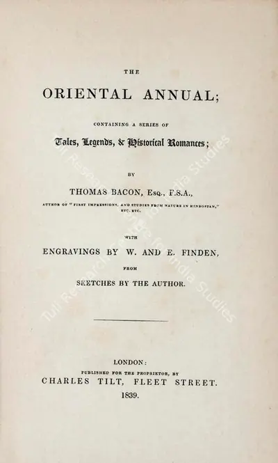 Thomas Bacon (Author), The Oriental Annual, 1839, Authored Antiquarian Book