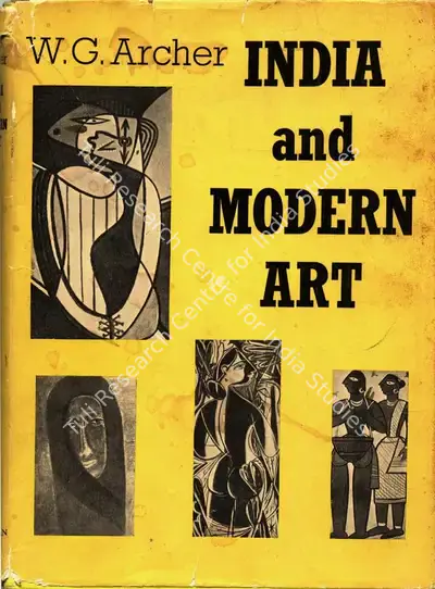 William George Archer (Author), India and Modern Art, 1959, Authored Book